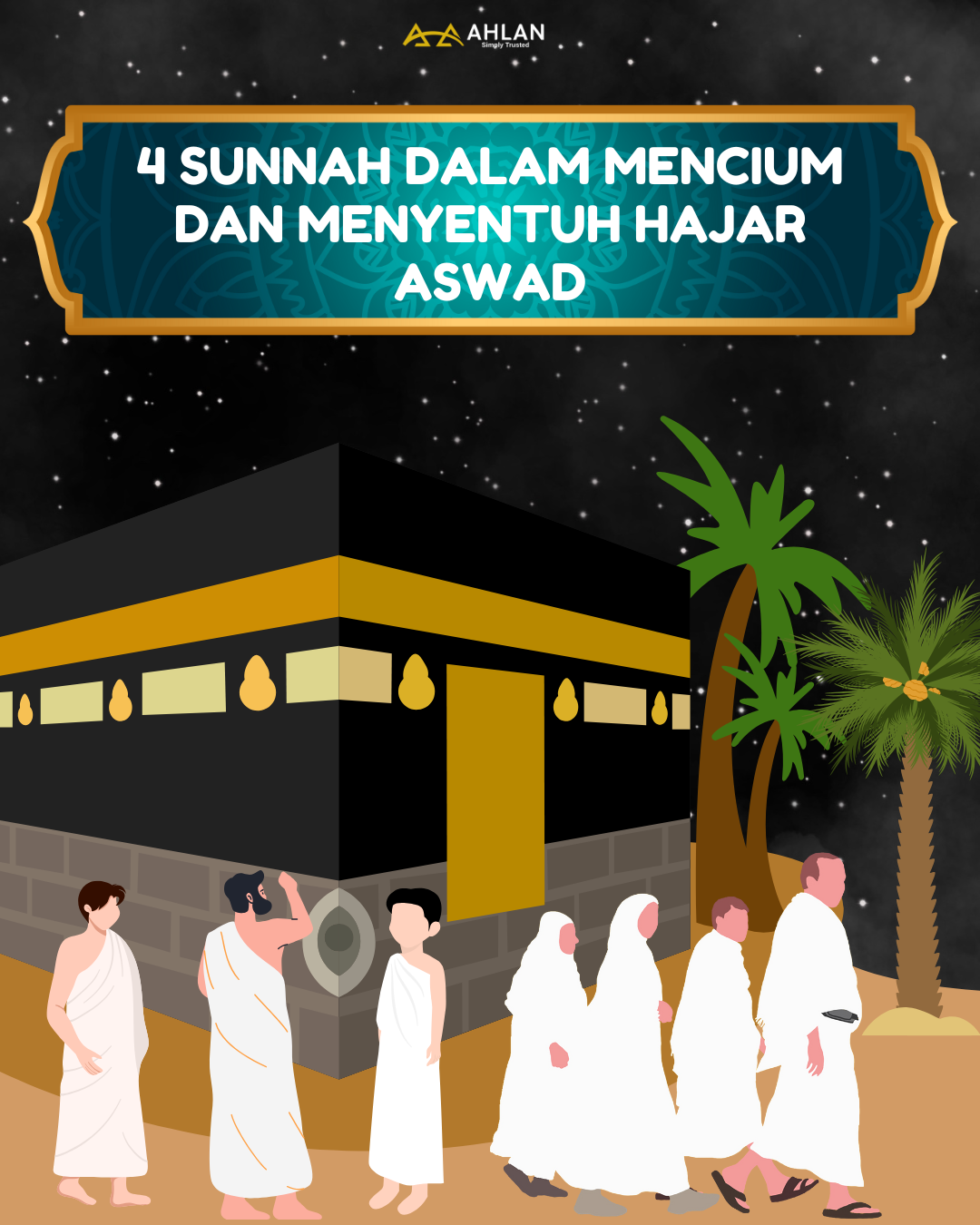 4 Sunnah dalam Mencium dan Menyentuh Hajar Aswad
