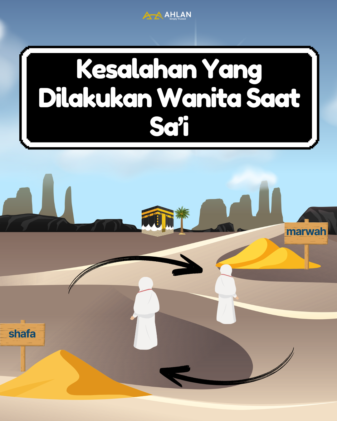 Kesalahan yang Dilakukan Wanita Saat Sa’i